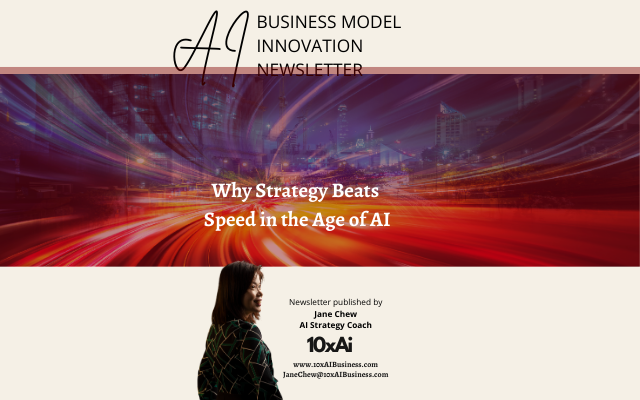 Why Strategy Beats Speed in the Age of AI