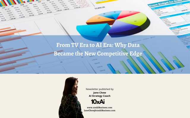 From TV Era to AI Era: Why Data Became the New Competitive Edge