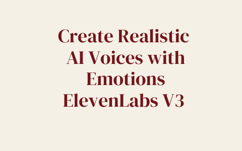 Create Realistic AI Voices with Emotions ElevenLabs V3 