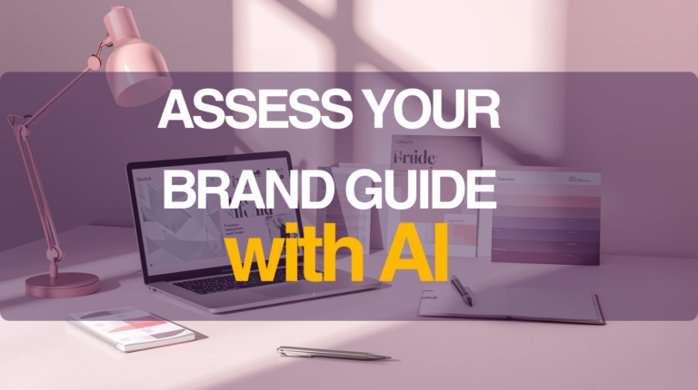 The Brand Guide Starter: Use AI to Clarify Your Brand Faster