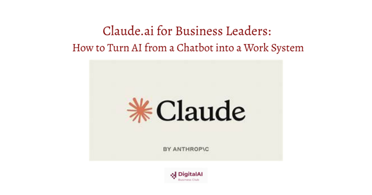 Claude.ai for Business Leaders: How to Turn AI from a Chatbot into a Work System
