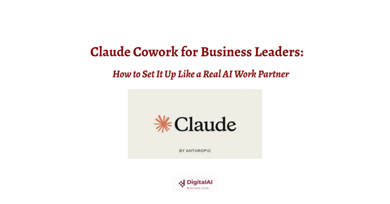 3. Claude Cowork for Business Leaders: How to Set It Up Like a Real AI Work Partner