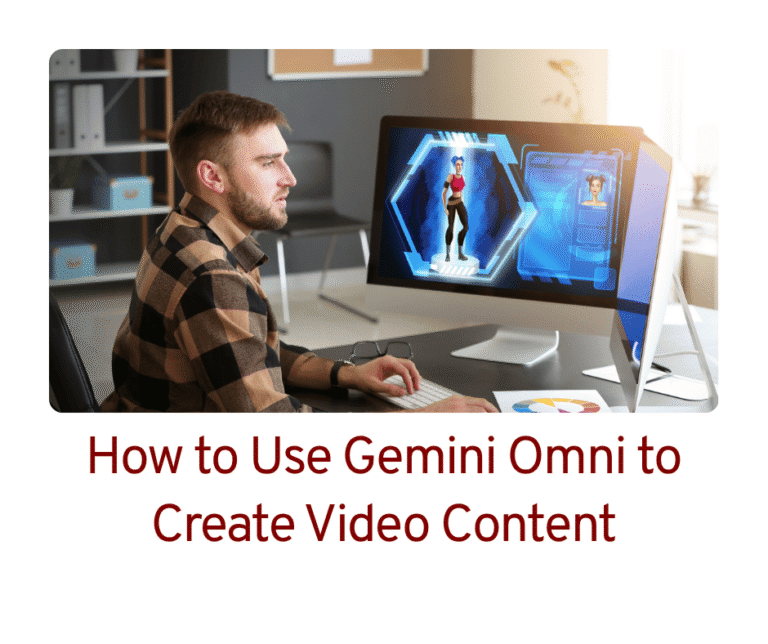 How to Use Gemini Omni to Create Video Content